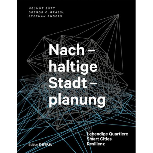 Helmut Bott & Gregor Grassl & Stephan Anders - Nachhaltige Stadtplanung