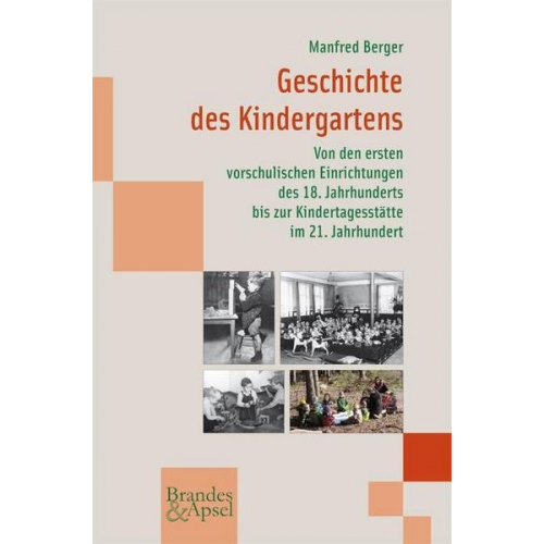 Manfred Berger - Geschichte des Kindergartens