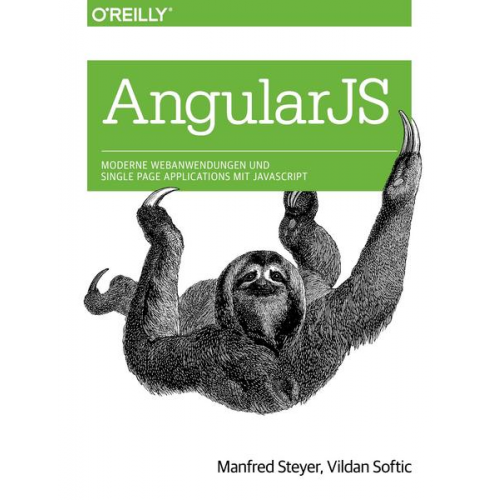 Manfred Steyer & Vildan Softic - AngularJS: Moderne Webanwendungen und Single Page Applications mit JavaScript