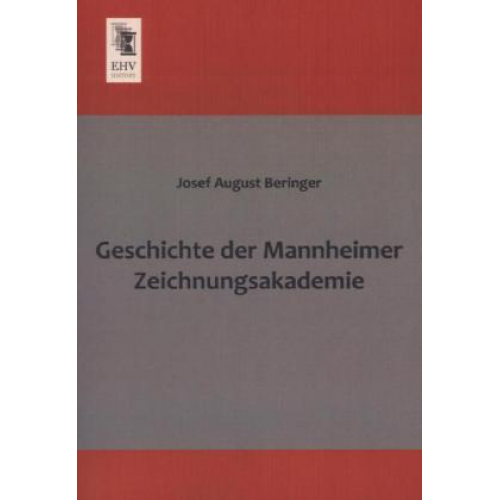 Josef August Beringer - Geschichte der Mannheimer Zeichnungsakademie