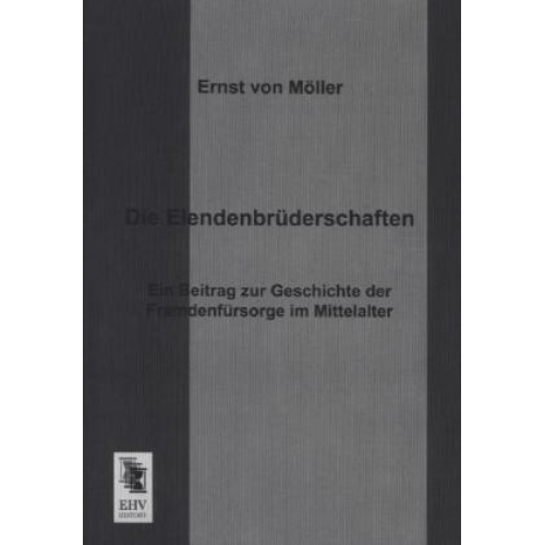 Ernst Möller - Die Elendenbrüderschaften