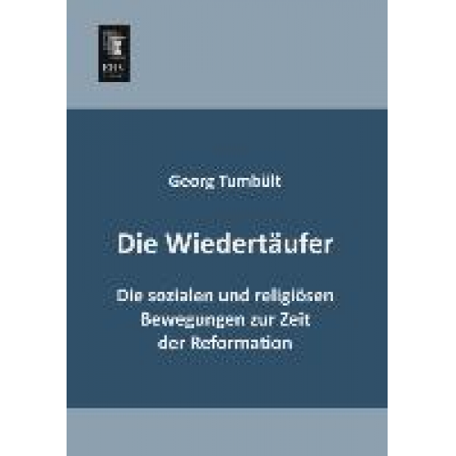 Georg Tumbült - Die Wiedertäufer