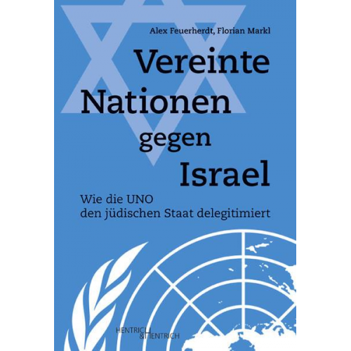 Alex Feuerherdt & Florian Markl - Vereinte Nationen gegen Israel