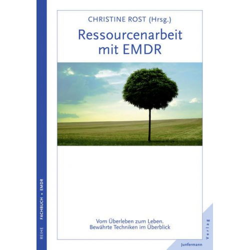 Christine Rost & Arne Hofmann & Franz Ebner & Dagmar Eckers & Reinhard Plassmann - Ressourcenarbeit mit EMDR