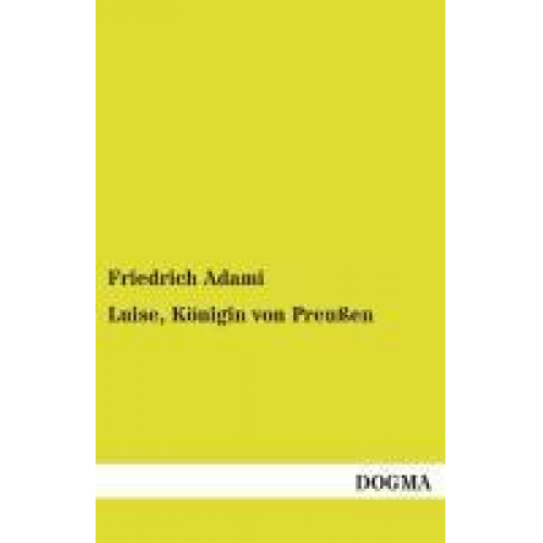 Friedrich Adami - Luise, Königin von Preußen