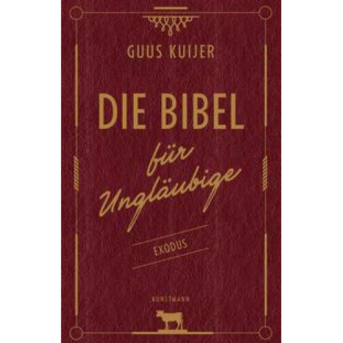 Guus Kuijer - Die Bibel für Ungläubige