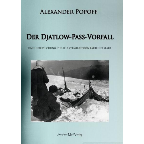 Alexander Popoff & Daniela Mattes - Der Djatlow-Pass-Vorfall