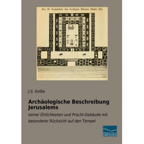 J. S. Kolbe - Archäologische Beschreibung Jerusalems