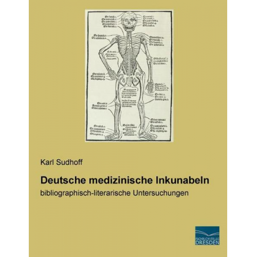 Karl Sudhoff - Sudhoff, K: Deutsche medizinische Inkunabeln