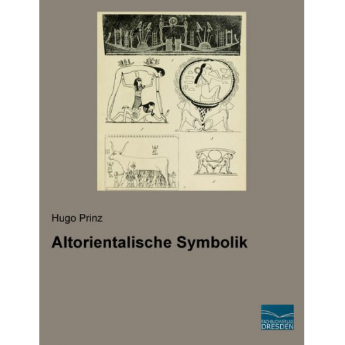 Hugo Prinz - Prinz, H: Altorientalische Symbolik