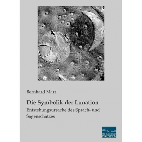 Bernhard Marr - Marr, B: Symbolik der Lunation