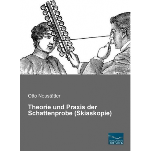 Otto Neustätter - Neustätter, O: Theorie und Praxis der Schattenprobe