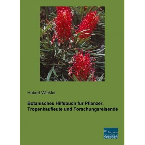 Hubert Winkler - Botanisches Hilfsbuch für Pflanzer, Tropenkaufleute und Forschungsreisende