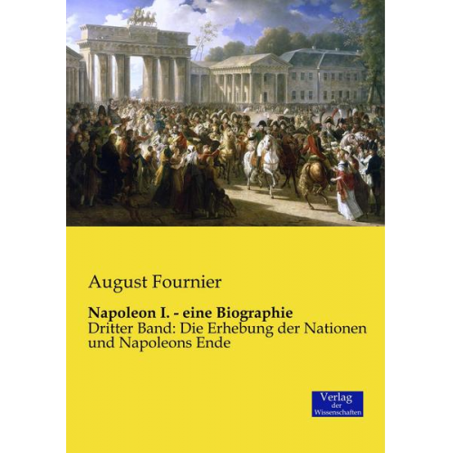 August Fournier - Napoleon I. - eine Biographie