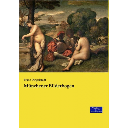 Franz Dingelstedt - Münchener Bilderbogen