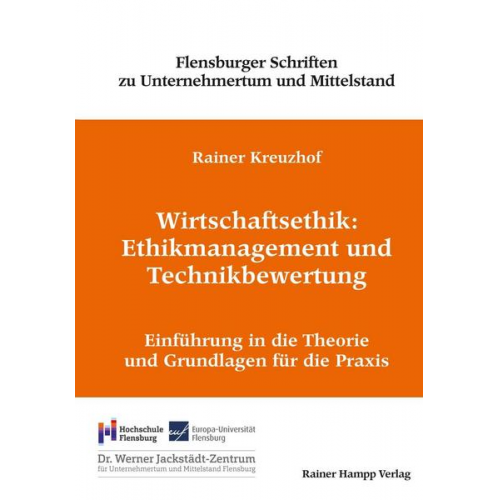 Rainer Kreuzhof - Wirtschaftsethik: Ethikmanagement und Technikbewertung