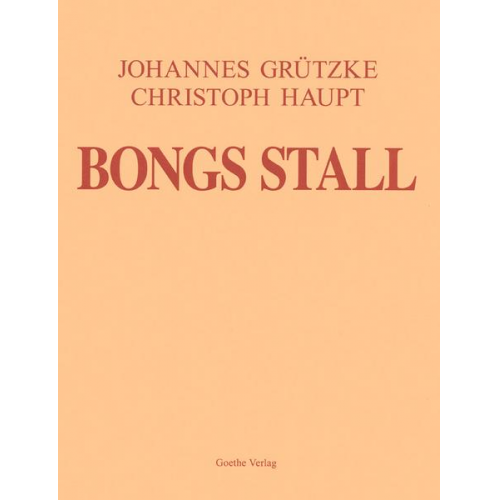 Johannes Grützke & Christian Haupt - Bongs Stall