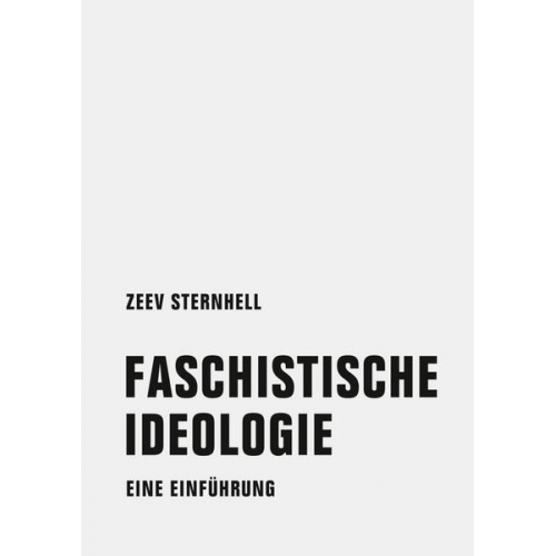 Zeev Sternhell - Faschistische Ideologie