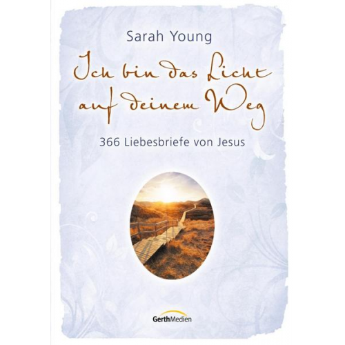 Sarah Young - Ich bin das Licht auf deinem Weg