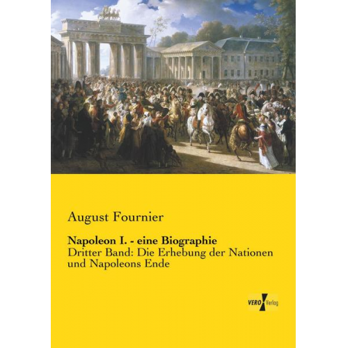 August Fournier - Napoleon I. - eine Biographie