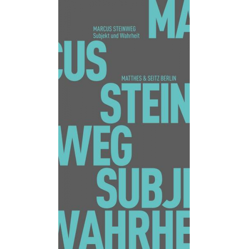 Marcus Steinweg - Subjekt und Wahrheit