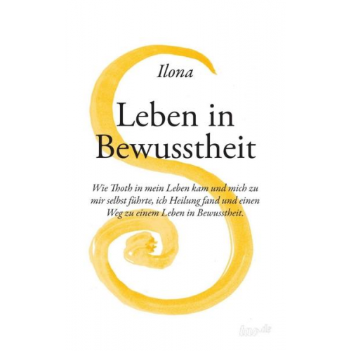 Ilona Rossi - Leben in Bewusstheit