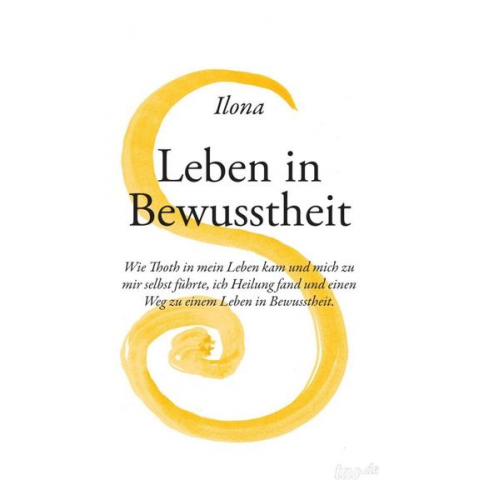 Ilona Rossi - Leben in Bewusstheit