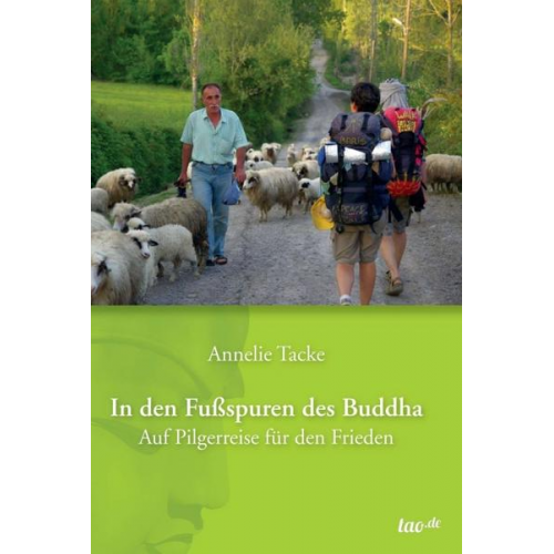 Annelie Tacke - In den Fußspuren des Buddha