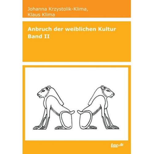 Klaus Klima & Johanna Krzystolik-Klima - Anbruch der weiblichen Kultur