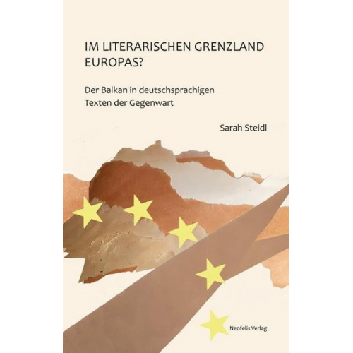 Sarah Steidl - Im literarischen Grenzland Europas?