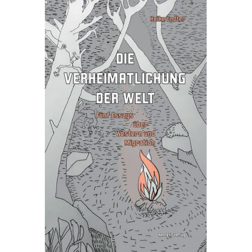 Heike Endter - Die Verheimatlichung der Welt