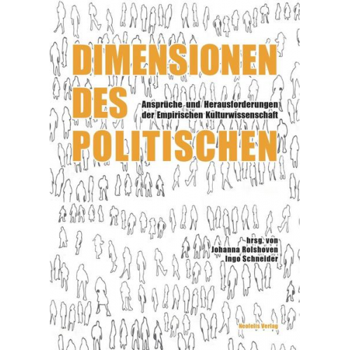 Theres Inauen & Katharina Eisch-Angus & Jens Adam & Beate Binder & Reinhard Bodner - Dimensionen des Politischen