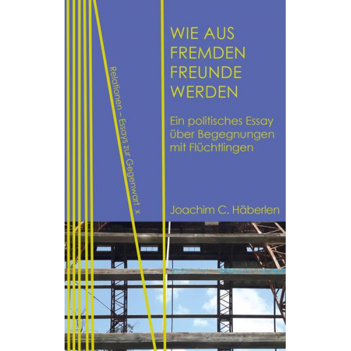 Joachim C. Häberlen - Wie aus Fremden Freunde werden