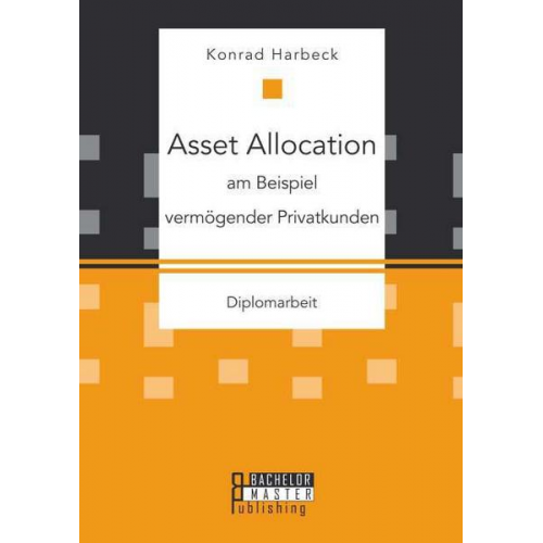 Konrad Harbeck - Asset Allocation am Beispiel vermögender Privatkunden