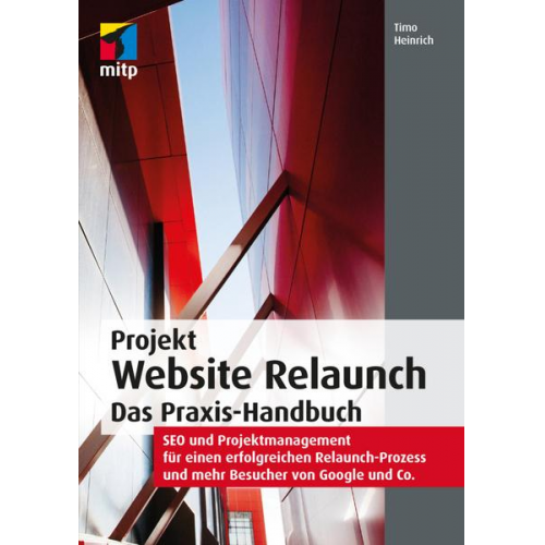 Timo Heinrich - Projekt Website Relaunch – Das Praxis-Handbuch