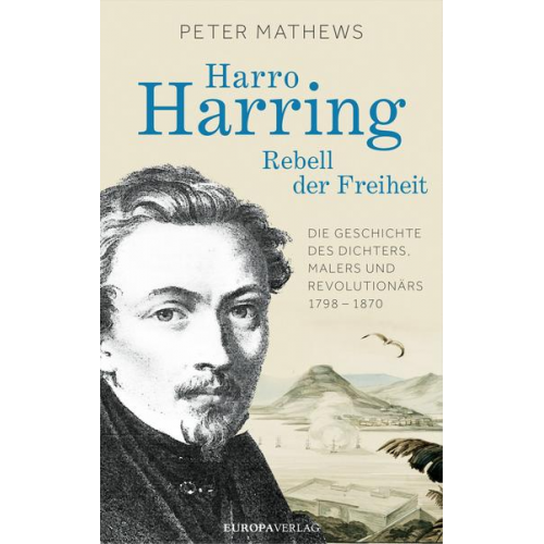 Peter Mathews - Harro Harring - Rebell der Freiheit