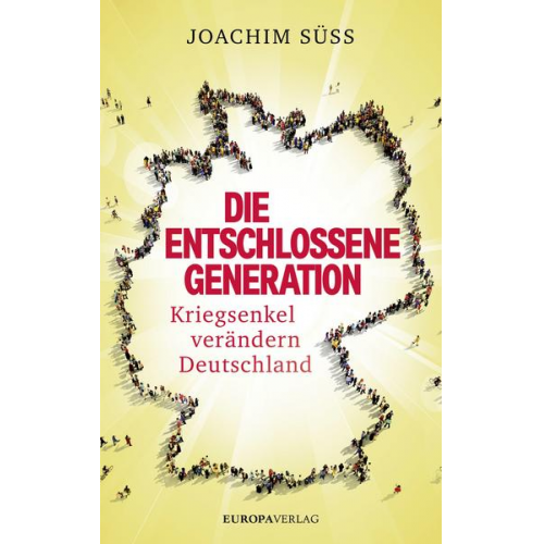 Joachim Süss - Die entschlossene Generation