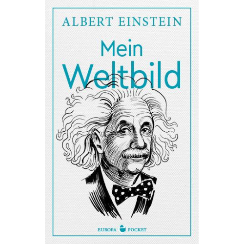 Albert Einstein - Mein Weltbild