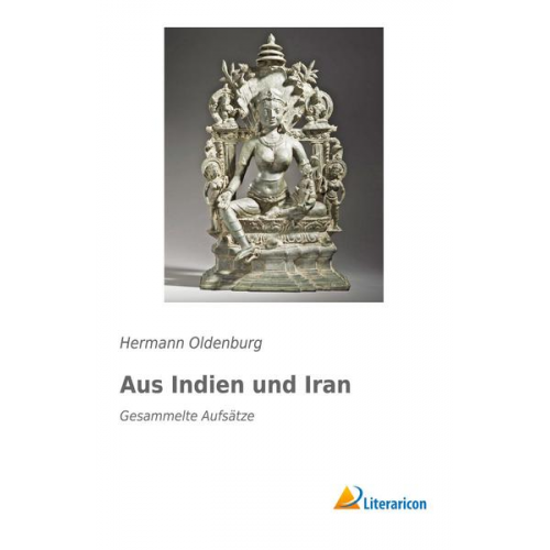 Hermann Oldenburg - Aus Indien und Iran