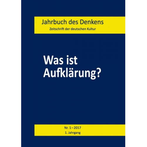 Was ist Aufklärung? Jahrbuch des Denkens