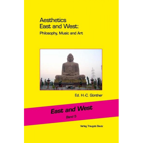 Aesthetics East and West: Philosophy, Music and Art