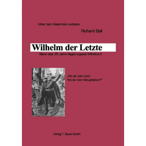 Richard Ball - Wilhelm der Letzte