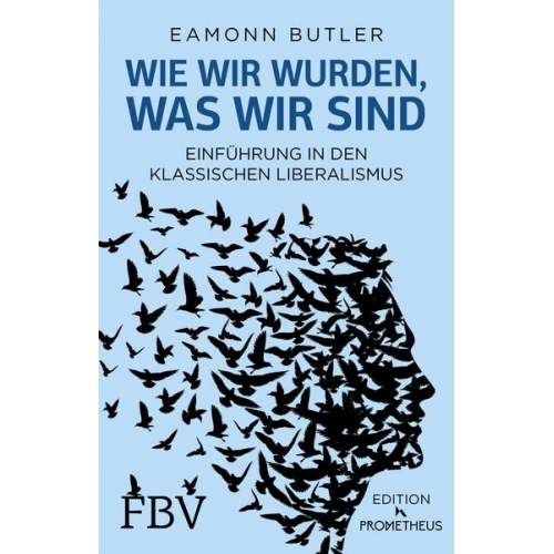 Eamonn Butler - Wie wir wurden, was wir sind