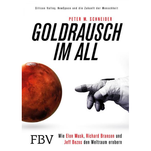 Peter M. Schneider - Goldrausch im All