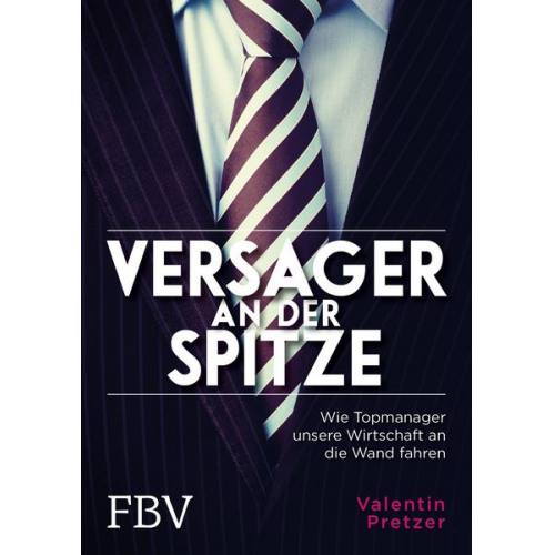 Valentin Pretzer - Versager an der Spitze