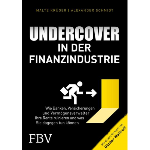 Malte Krüger & Alexander Schmidt & Günter Wallraff - Undercover in der Finanzindustrie