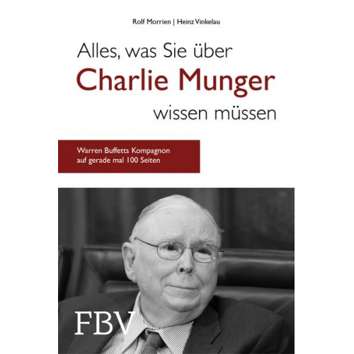 Rolf Morrien & Heinz Vinkelau - Alles, was Sie über Charlie Munger wissen müssen