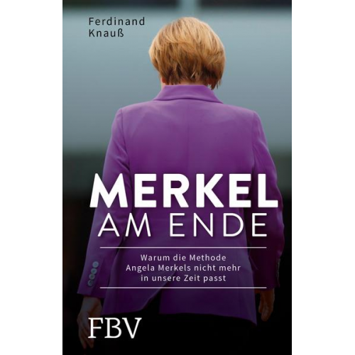 Ferdinand Knauss - Merkel am Ende