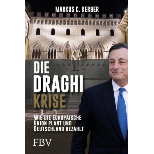 Markus C. Kerber - Die Draghi-Krise