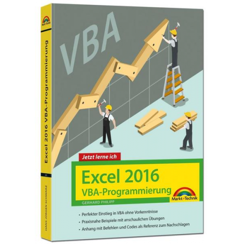 Ignatz Schels - Schels, I: Excel 2016 VBA-Programmierung - Jetzt lerne ich